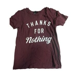 Forever 21 Burgundy Graphic T Shirt Thanks For Nothing Size S
